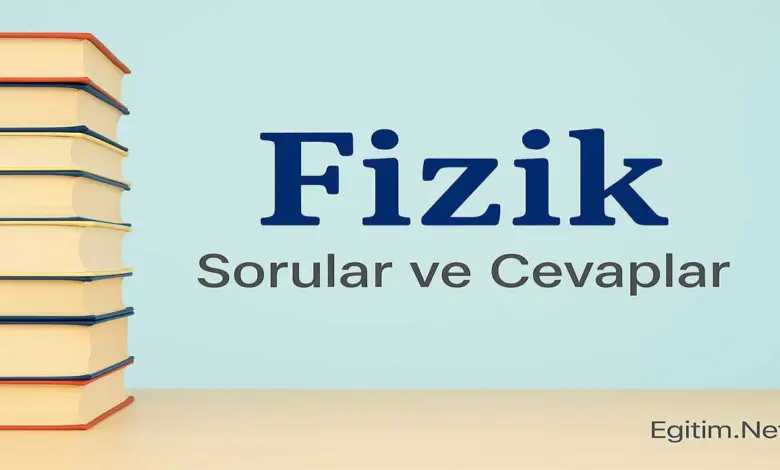 10. Sınıf Fizik Ders Kitabı Sayfa 200 Cevapları Meb Yayınları