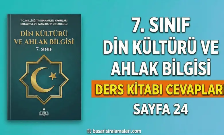 7. Sınıf Din Kültürü 1. Ünite Sayfa 24 Cevapları (MEB Yayınları)