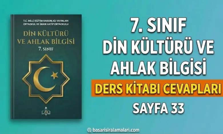 7. Sınıf Din Kültürü 1. Ünite Sayfa 33 Cevapları (MEB Yayınları)