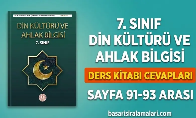7. Sınıf Din Kültürü 3. Ünite Sayfa 91-92-93 Cevapları (MEB Yayınları)