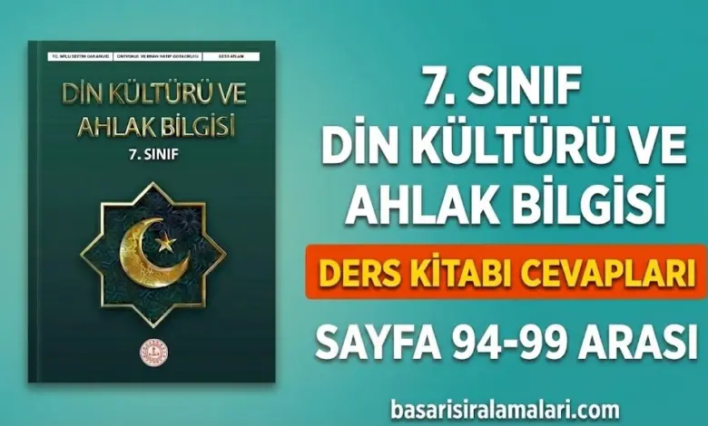 7. Sınıf Din Kültürü 3. Ünite Sayfa 94-95-96-97-98-99 Arası Cevapları (MEB Yayınları)