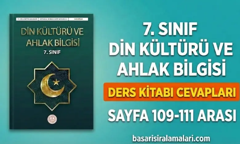 7. Sınıf Din Kültürü 4. Ünite Sayfa 109-110-111 Cevapları (MEB Yayınları)