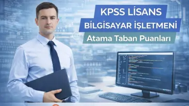 KPSS 2025/2 Lisans Bilgisayar İşletmeni Atama Taban Puanları (Tam Liste)