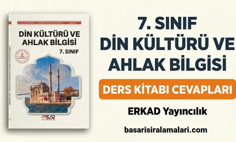 7. Sınıf Din Kültürü Ders Kitabı Cevapları ERKAD Yayıncılık (2025-2026)